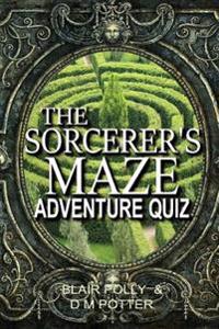 The Sorcerer's Maze