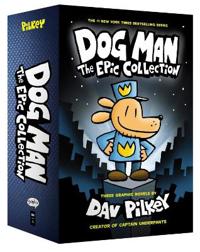Dog Man: The Epic Collection: From the Creator of Captain Underpants