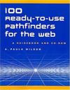 100 Ready-to-Use Pathfinders for the Web