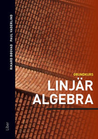 Linjär algebra : grundkurs