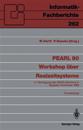 PEARL 90 — Workshop über Realzeitsysteme