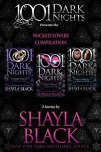 Wicked Lovers Compilation: 3 Stories by Shayla Black