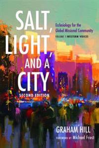Salt, Light, and a City