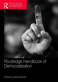 Routledge Handbook of Democratization
