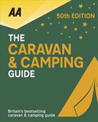 The Caravan & Camping Guide 2018: 50th Anniversary Edition