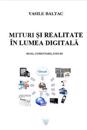 Mituri Si Realitate in Era Digitala: Blog, Comentarii Eseuri