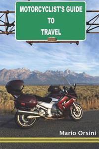 Motorcyclist's Guide to Travel