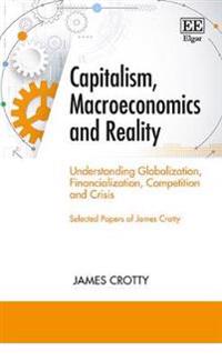 Capitalism, Macroeconomics and Reality