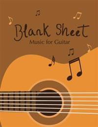 Blank Sheet Music for Guitar: Blank Music Sheet for Guitar, Manuscript Paper, Chord Boxes Paper, Tab, Lyric Line and Staff Paper (12 Staves, 8.5 X 1