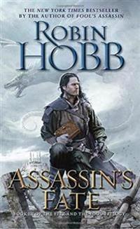 Assassin's Fate: Book III of the Fitz and the Fool Trilogy