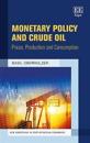Monetary Policy and Crude Oil