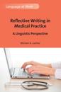 Reflective Writing in Medical Practice