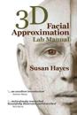3D Facial Approximation Lab Manual