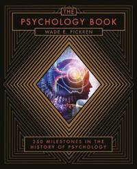 Psychology book - from shamanism to cutting-edge neuroscience, 250 mileston