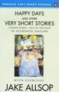 Happy Days and Other Very Short Stories