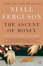 The Ascent of Money: A Financial History of the World: 10th Anniversary Edition