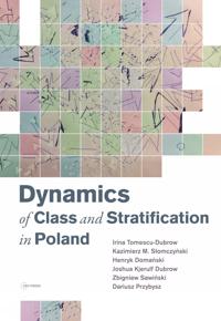 Dynamics of Class and Stratification in Poland - 1945 - 2015