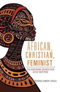 African, Christian, Feminist