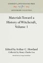 Materials Toward a History of Witchcraft, Volume 1