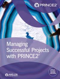 Managing Successful Projects with PRINCE2 2017 Edition