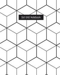 Dot Grid Notebook: 110 Dotted Pages / 8 X 10 / Best for Note, Diary, Journal / Geometric Big Box Cover Designed