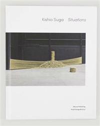 Kishio Suga: Situations