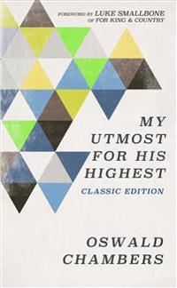 My Utmost for His Highest: Classic Language Limited Edition