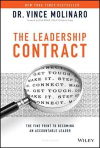 The Leadership Contract: The Fine Print to Becoming an Accountable Leader
