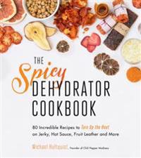 https://s1.adlibris.com/images/30645424/the-spicy-dehydrator-cookbook.jpg