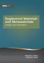 Engineered Materials and Metamaterials