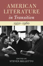 American Literature in Transition, 1950–1960