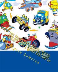 Toy Trains, Cars, Boats, Trucks, and Airplanes Coloring Book: For Kid's Ages 3 Years Old and Up