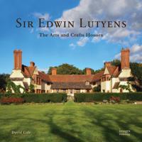 Sir Edward Lutyens: The Arts and Crafts Houses