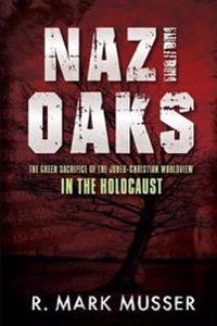 Nazi Oaks