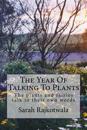 The Year Of Talking To Plants