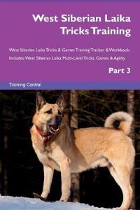 West Siberian Laika Tricks Training West Siberian Laika Tricks & Games Training Tracker & Workbook. Includes: West Siberian Laika Multi-Level Tricks,