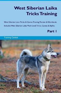 West Siberian Laika Tricks Training West Siberian Laika Tricks & Games Training Tracker & Workbook. Includes: West Siberian Laika Multi-Level Tricks,
