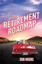 Your Retirement Roadmap