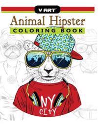 Animal Hipster Coloring Book: Pug Puppy, Cat, Dog, Rabbit, Fox and More in Hipster Fashion Coloring Book for Adults