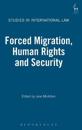 Forced Migration, Human Rights and Security