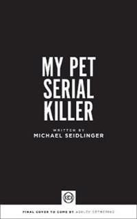 My Pet Serial Killer