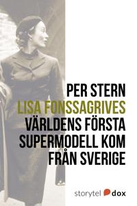 Lisa Fonssagrives ? Världens första supermodell kom från Sverige