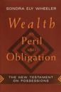 Wealth as Peril and Obligation