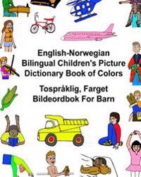 English-Norwegian Bilingual Children's Picture Dictionary Book of Colors Tospraklig, Farget Bildeordbok for Barn