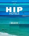 Hip Hotels: Beach