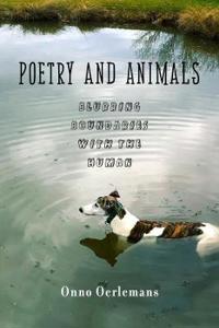Poetry and Animals: Blurring the Boundaries with the Human