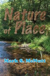 Nature of Place: Spiritual Permaculture for the 21st Century