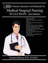 1,000+ Practice Questions with Rationale for Medical Surgical Nursing NCLEX RN/PN
