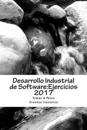 Desarrollo Industrial de Software: Ejercicios 2017
