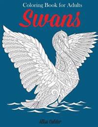 Swans Coloring Book: Relaxation Coloring Book for Adults, Teens, and Children